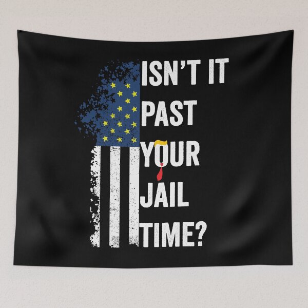 Item preview, Isn't it past your jail time? Funny  designed and sold by BOUCHERIT amine.