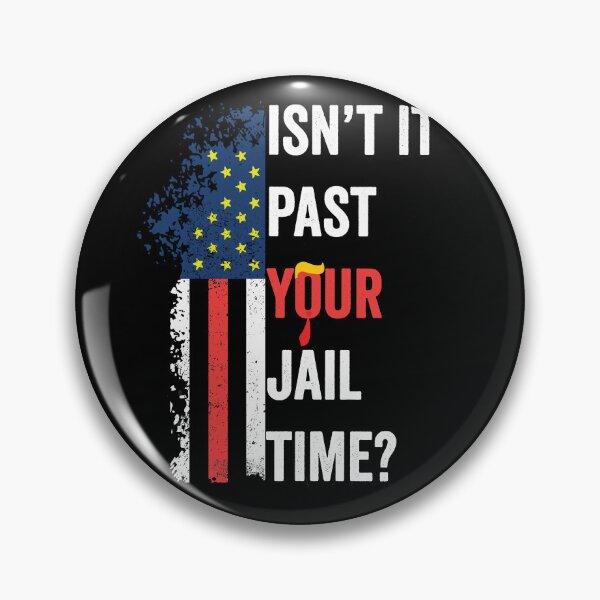 Item preview, Isn't it past your jail time? Funny  designed and sold by BOUCHERIT amine.