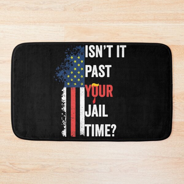 Item preview, Isn't it past your jail time? Funny  designed and sold by BOUCHERIT amine.