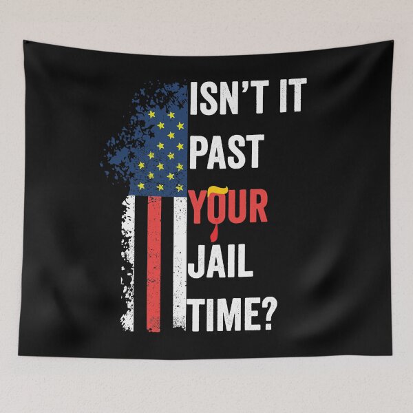 Item preview, Isn't it past your jail time? Funny  designed and sold by BOUCHERIT amine.