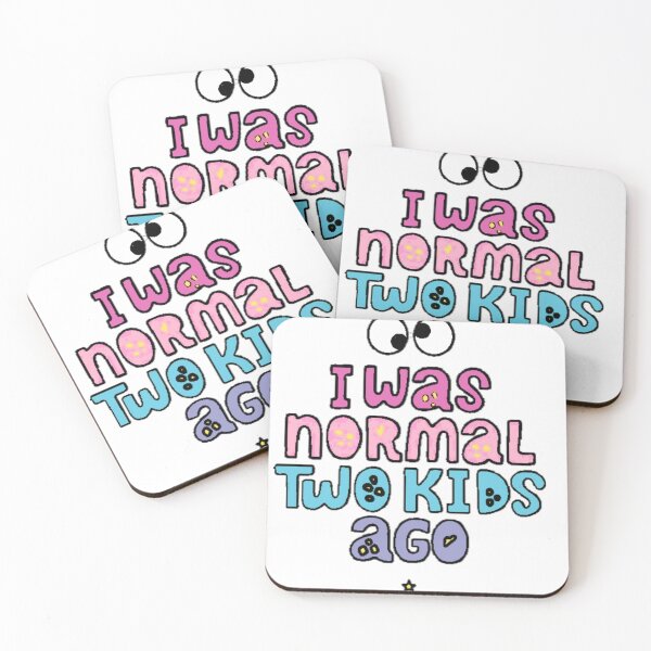 Item preview, I was normal 2kids a go designed and sold by Slyguy88.