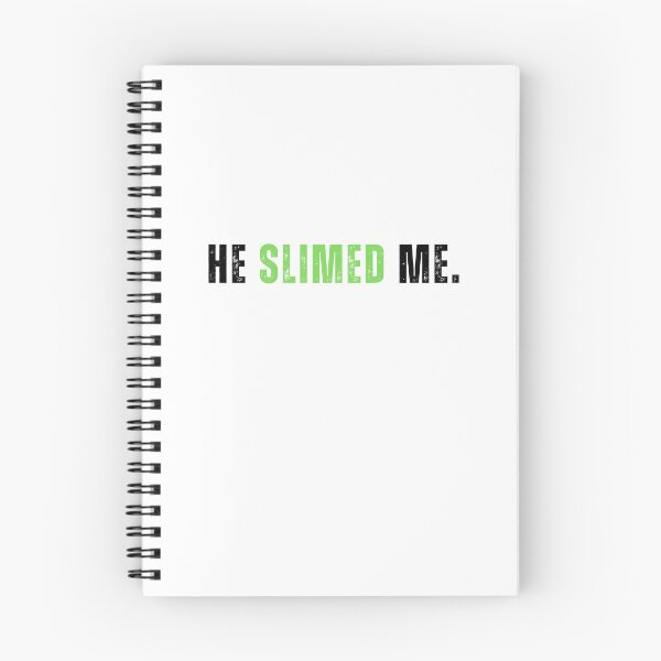 Item preview, He slimed spooky quote designed and sold by Mirth and Magic.