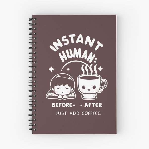 Item preview, Instant human: just add coffee - Kawaii designed and sold by Rockin-Rainbow.