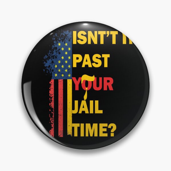 Item preview,  Isn't it past your jail time? Funny  designed and sold by BOUCHERIT amine.