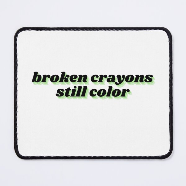 Item preview, broken crayons still color designed and sold by Therapy by Sen.