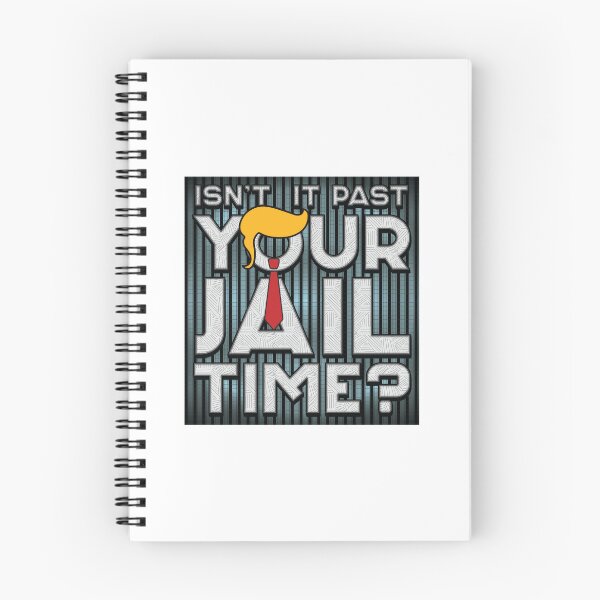 Item preview, Isn't It Past Your Jail Time - 2024 Elections designed and sold by Whimsical  Thinker.