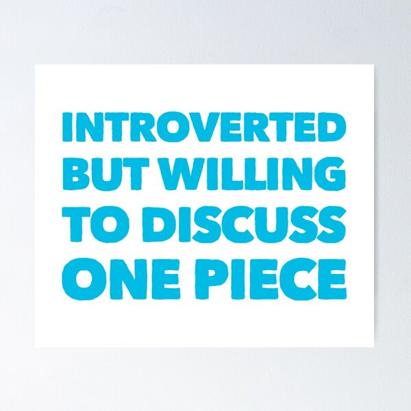 Item preview, Introverted but willing to discuss One Piece designed and sold by livetogether.