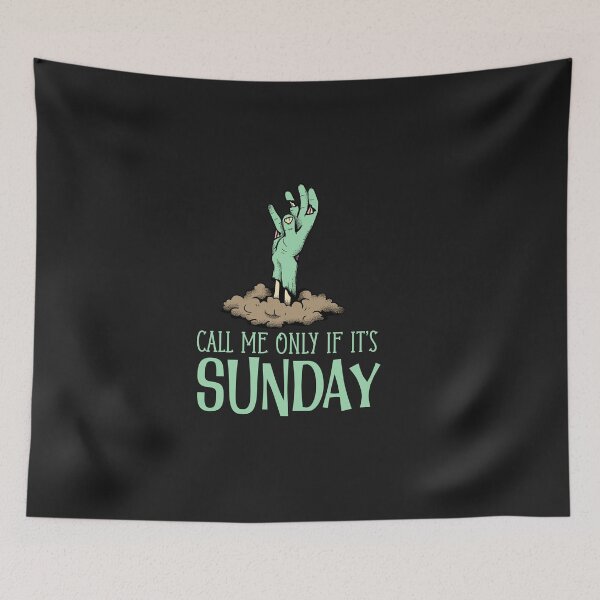 Item preview, Call Me Only If It’s Sunday Weekend Lover Typography Horror  designed and sold by thedazzlingmonk.