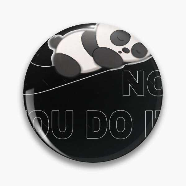 Item preview, No You Do It Panda Lazy designed and sold by TanikayWilliams.