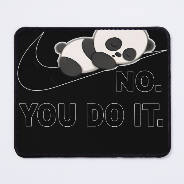 Item preview, No You Do It Panda Lazy designed and sold by TanikayWilliams.