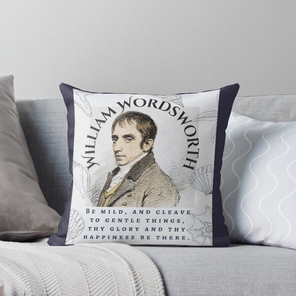 Item preview, William Wordsworth portrait and quote: Be mild, and cleave to gentle things, thy glory and thy happiness be there. designed and sold by artbleed.