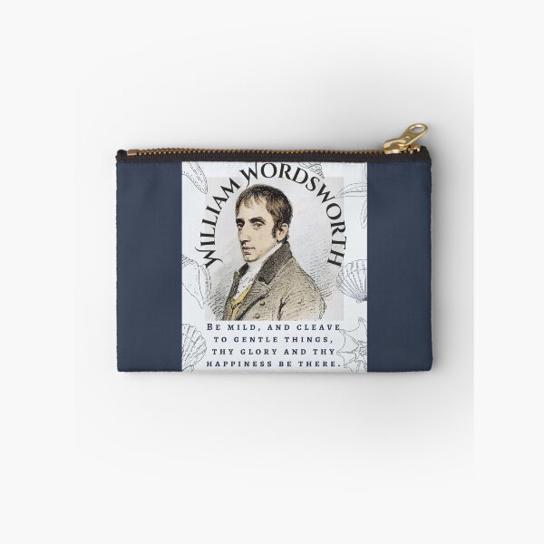 Item preview, William Wordsworth portrait and quote: Be mild, and cleave to gentle things, thy glory and thy happiness be there. designed and sold by artbleed.