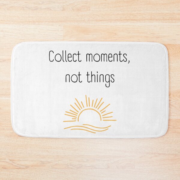 Item preview, Collect moments, not things designed and sold by MikusOla.