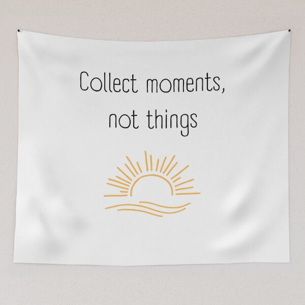 Item preview, Collect moments, not things designed and sold by MikusOla.
