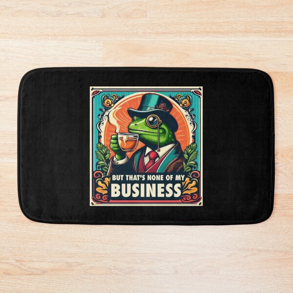 Item preview, But That's None Of My Business designed and sold by Mondayshine.