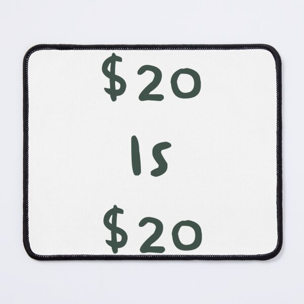 Item preview, Unit 713 $20 is $20 Text designed and sold by Unit713-Shop.