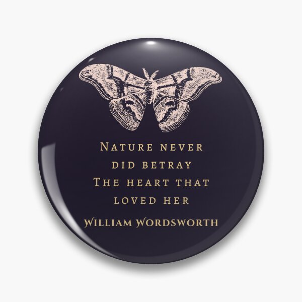 Item preview, William Wordsworth quote: Nature never did betray The heart that loved her; designed and sold by artbleed.
