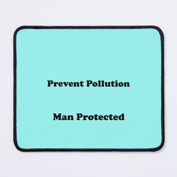 Item preview, Prevent Pollution Man Protected designed and sold by annenambiro.