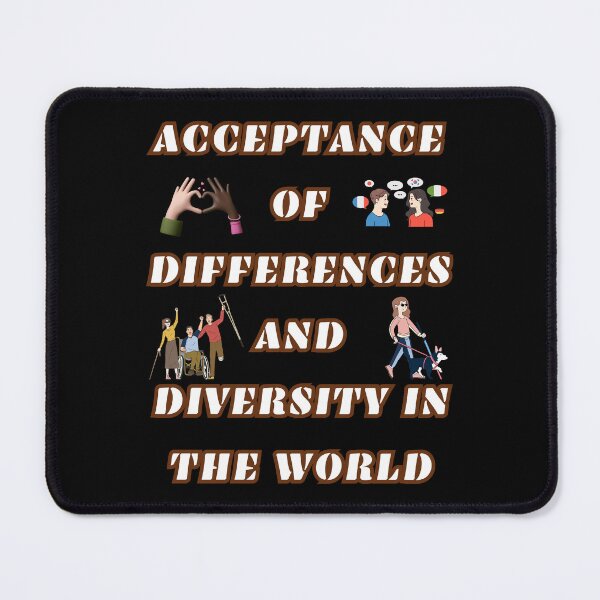 Item preview, Acceptance Of Differences And Diversity In The World designed and sold by mirciashop.