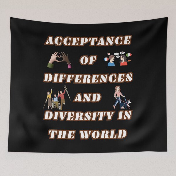 Item preview, Acceptance Of Differences And Diversity In The World designed and sold by mirciashop.