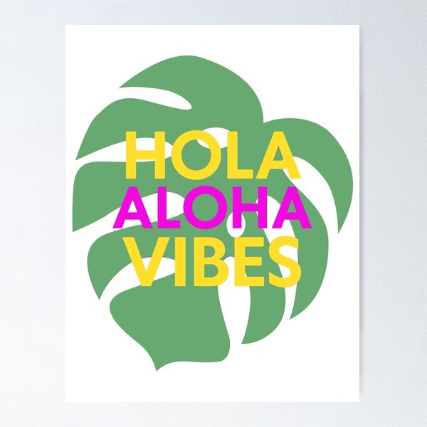 Artikelvorschau, Hola Aloha Vibes entworfen und verkauft von Whatdoesmilosee.