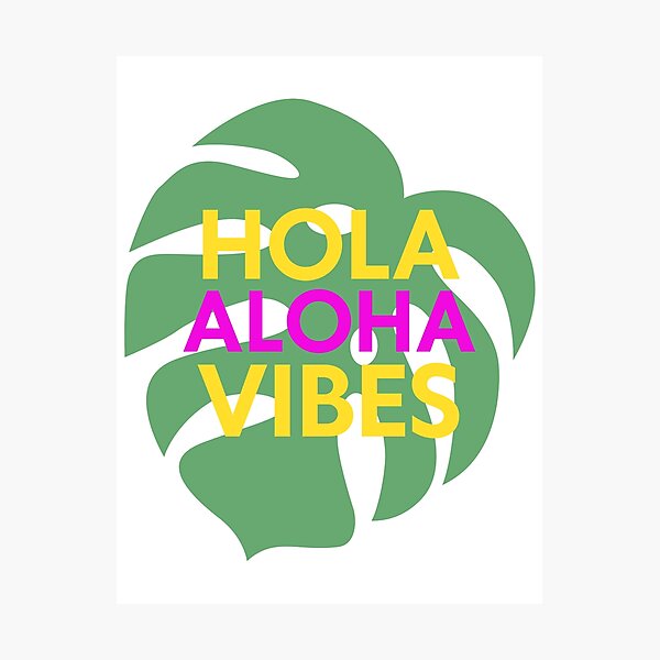Artikelvorschau, Hola Aloha Vibes entworfen und verkauft von Whatdoesmilosee.