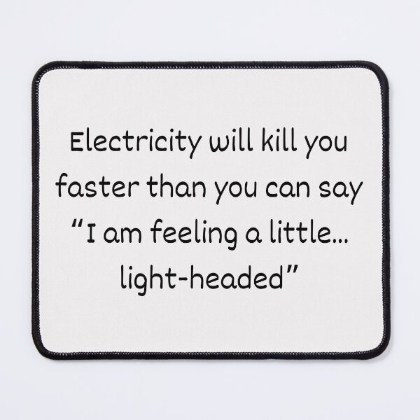 Item preview, Electricity will kill you designed and sold by FOUTI.