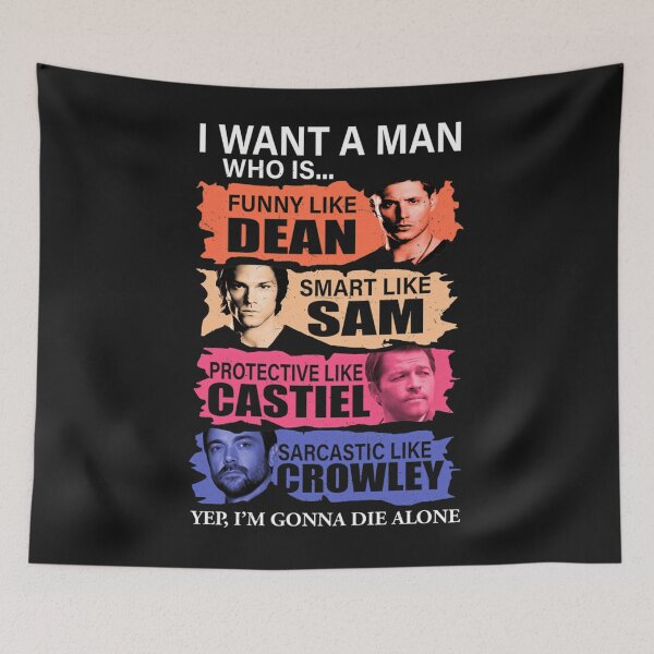 Item preview,  Supernatural I Want A Man Who designed and sold by KAHRYNJASON.