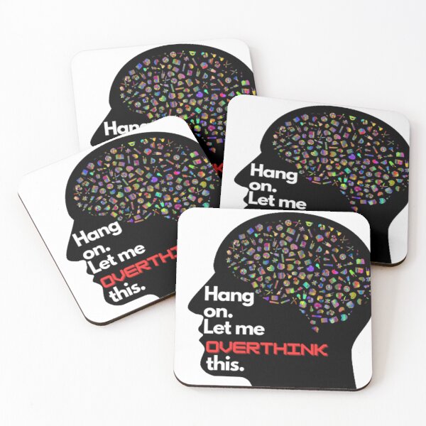 Item preview, Hang on. Let me overthink this. designed and sold by Classy-Artist.