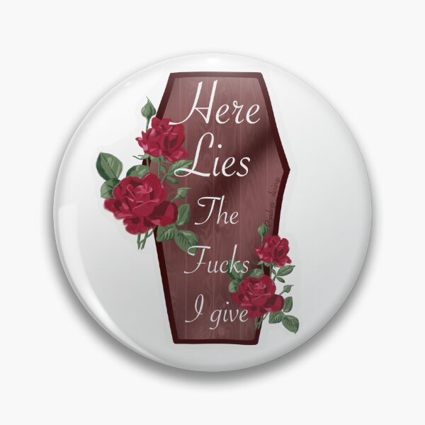 Item preview, Here Lies The Fucks I Give designed and sold by JadeyyDesigns.