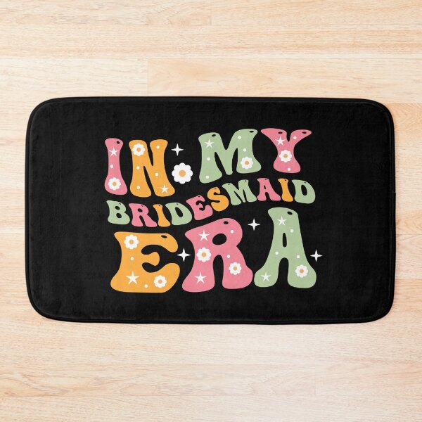 Item preview,  In My Bridesmaid Era designed and sold by Blok45.