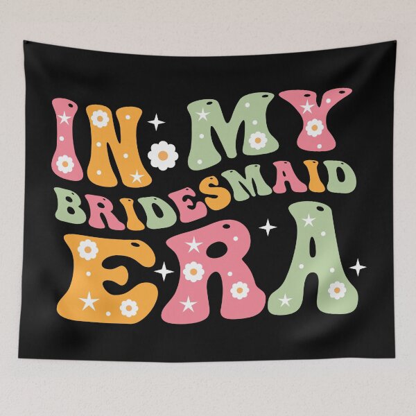 Item preview,  In My Bridesmaid Era designed and sold by Blok45.