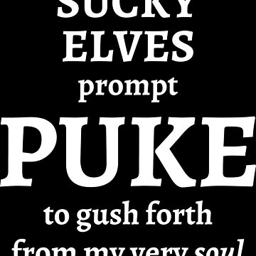 Artwork thumbnail, Sucky Elves Prompt PUKE by Nerdchandayes