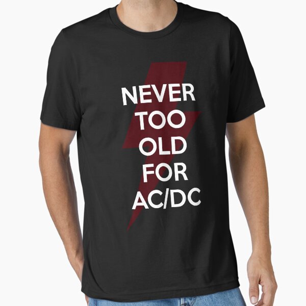 Item preview, Never Too Old  designed and sold by Fanverse Merchandise.
