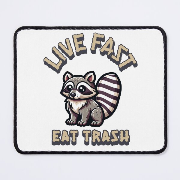 Item preview,  Live Fast Eat Trash designed and sold by VelosityPrints.