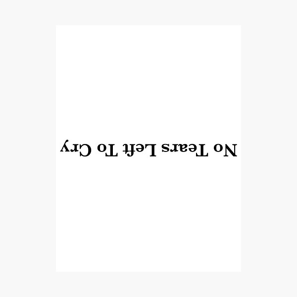 "No Tears Left To Cry" Photographic Print by AriGrandeCanada Redbubble