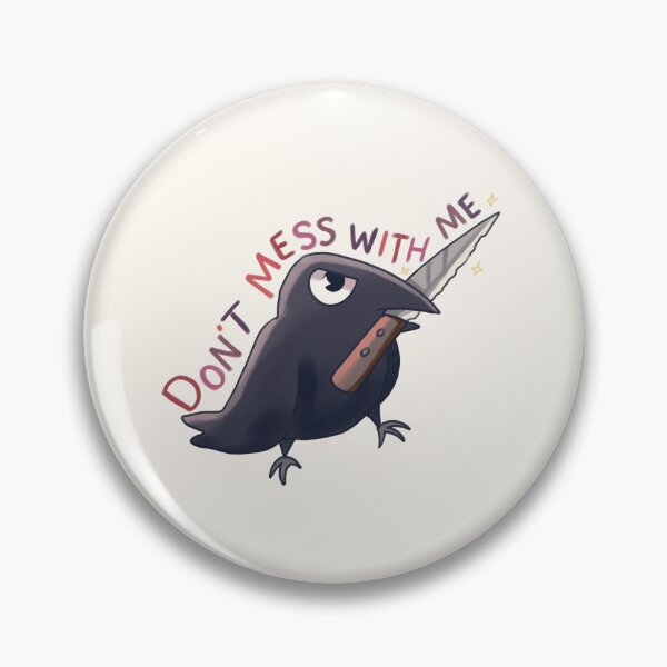 Item preview, Don't mess with crow  designed and sold by Artofmayara.
