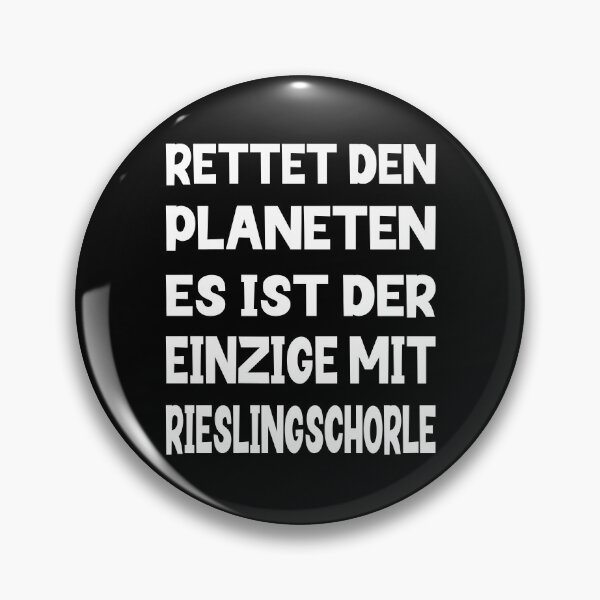 Item preview, Save the planet - It's the only one with Riesling spritzer designed and sold by _SHERTY_.