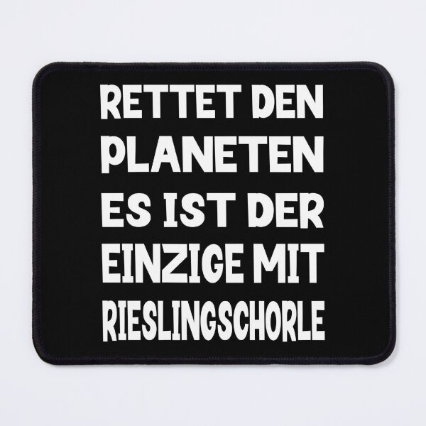 Item preview, Save the planet - It's the only one with Riesling spritzer designed and sold by _SHERTY_.