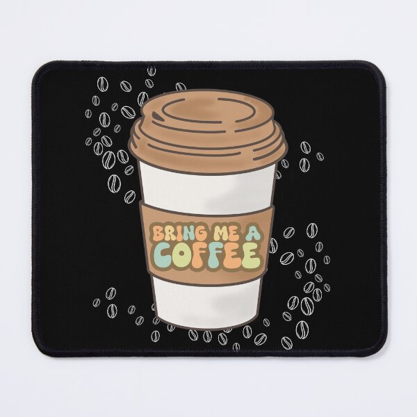 Item preview, Bring me a coffee designed and sold by Imagin8Graphic.