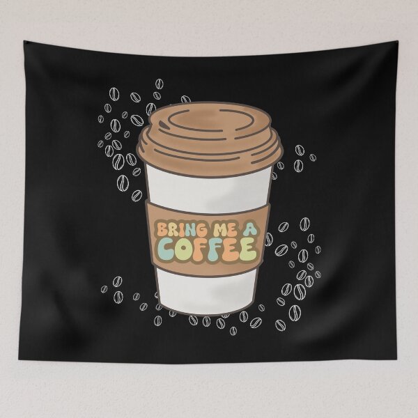 Item preview, Bring me a coffee designed and sold by Imagin8Graphic.