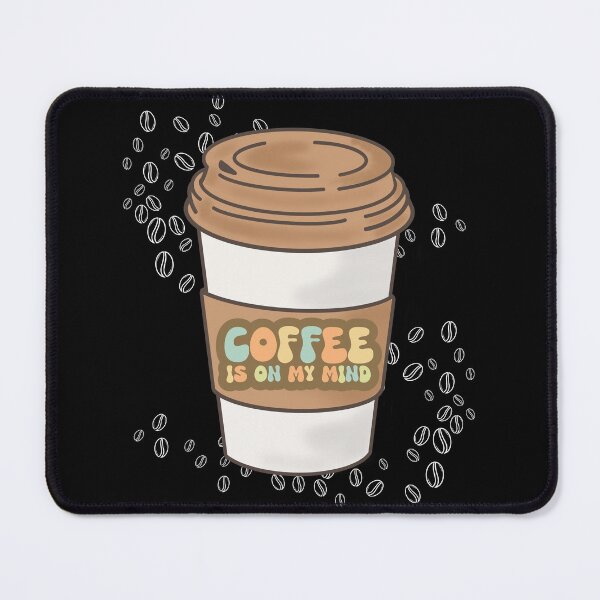 Item preview, Coffee is on my mind designed and sold by Imagin8Graphic.