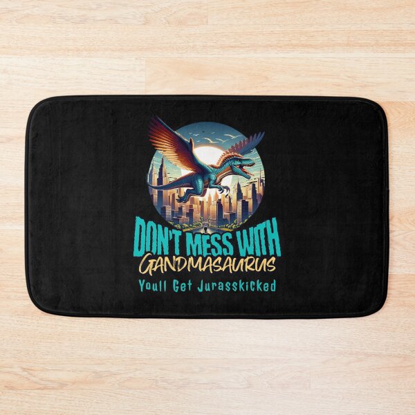 Item preview, Dont Mess With Grandmasaurus Youll Get Jurasskicked designed and sold by JansenGS.