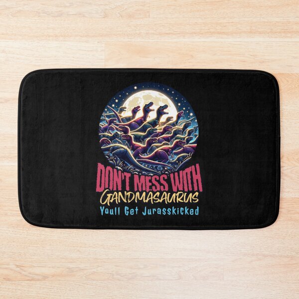 Item preview, Dont Mess With Grandmasaurus Youll Get Jurasskicked designed and sold by JansenGS.