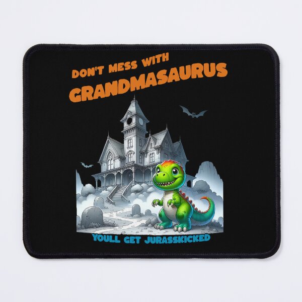 Item preview, Dont Mess With Grandmasaurus Youll Get Jurasskicked - Dont Mess With Grandpasaurus Youll Get Jurasskicked designed and sold by JansenGS.