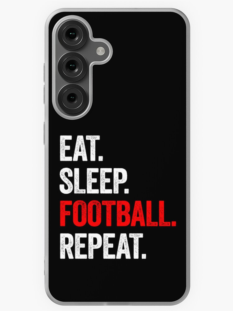 Thumbnail 1 of 4, Samsung Galaxy Phone Case, Eat Sleep Football Repeat designed and sold by mrdavidhowell.