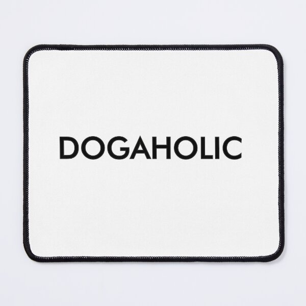 Item preview, Dogaholic, Dog designed and sold by snowshade.
