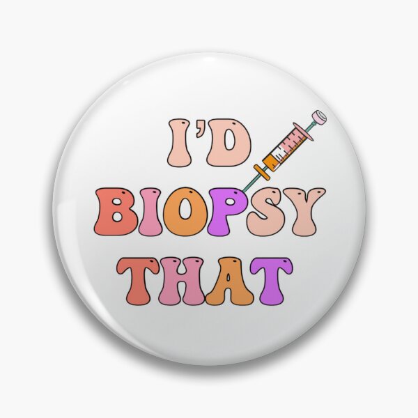 Item preview, I'd biopsy that Dermatologist Esthetician funny Dermatology designed and sold by artzaka.