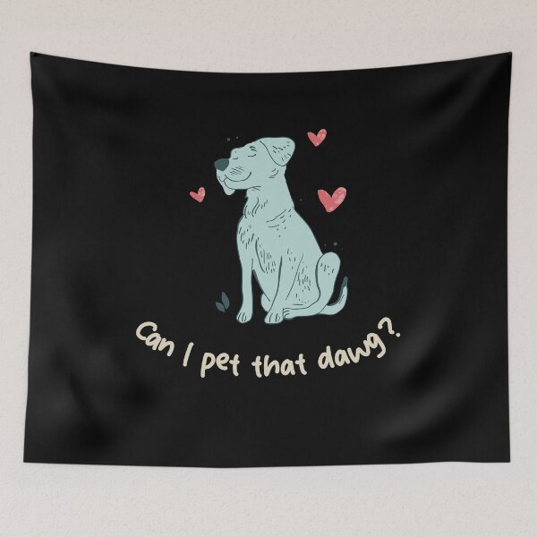 Item preview, can i pet that dawg designed and sold by Teescount.