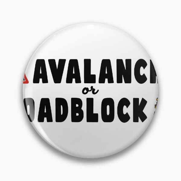 Item preview, Avalanche or Roadblock designed and sold by joshpincus.